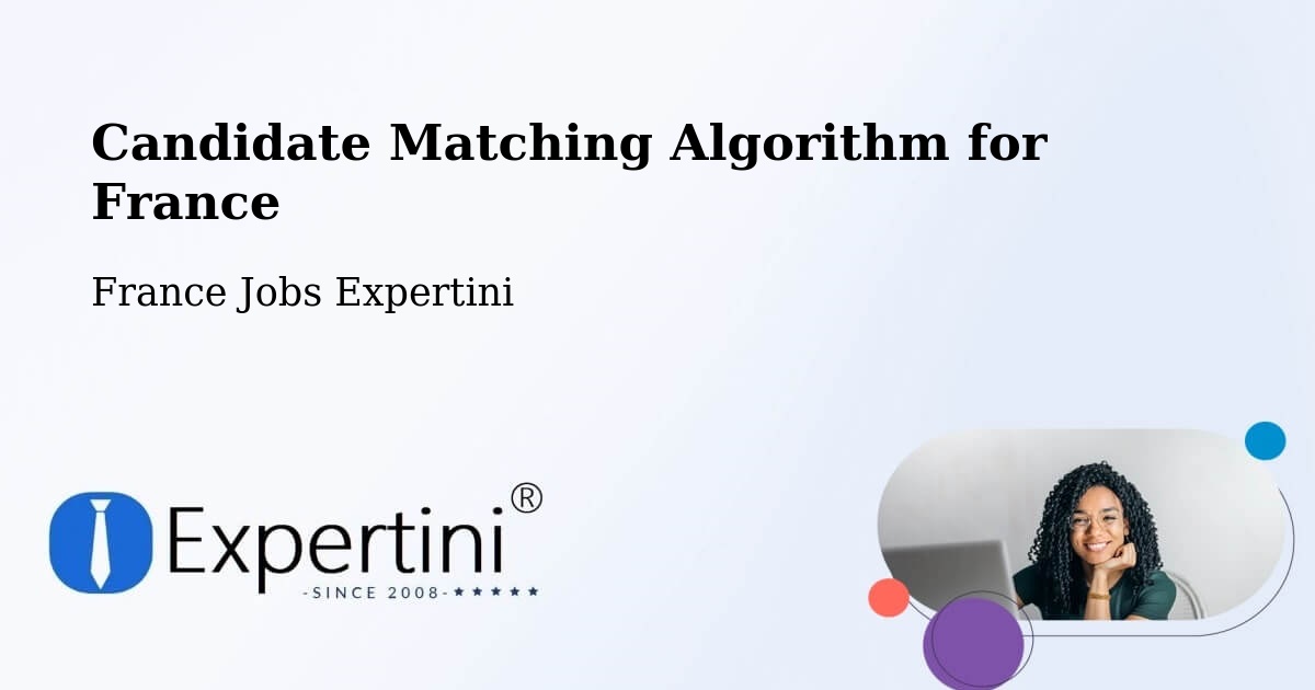 Candidate Matching Algorithm Overview – Briançon - France Jobs Expertini